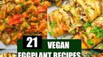 21 Best Vegan Eggplant Recipes 21 Best Vegan Eggplant Recipes