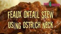 Feaux Oxtail Stew using Ostrich Neck. A rich, thick stew with tons of flavor - better than the real thing Feaux Oxtail Stew using Ostrich Neck. A rich, thick stew with tons of flavor - better than the real thing