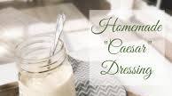 Homemade Caesar Dressing (no raw egg) Homemade Caesar Dressing (no raw egg)