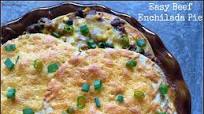 Easy Beef Enchilada Pie Easy Beef Enchilada Pie