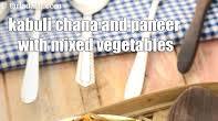 kabuli chana and paneer with mixed vegetables recipe | Indian mixed veg with paneer and chana | cottage cheese and chickpea vegetable | paneer chana masala | kabuli chana and paneer with mixed vegetables recipe | Indian mixed veg with paneer and chana | cottage cheese and chickpea vegetable | paneer chana masala |