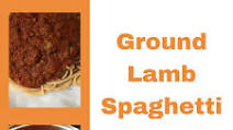 Ground Lamb Spaghetti Sauce Ground Lamb Spaghetti Sauce