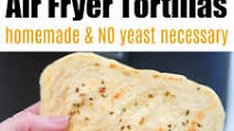 Air Fryer Tortillas Air Fryer Tortillas