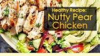 Healthy Recipe: Nutty Pear Chicken Healthy Recipe: Nutty Pear Chicken