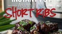 Instant Pot Asian Beef Short Ribs Instant Pot Asian Beef Short Ribs