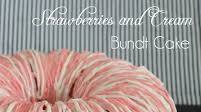 Strawberries and Cream Bundt Cake using JELL-O Strawberries and Cream Bundt Cake using JELL-O
