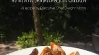 A Taste of Jamaica: Authentic Jamaican Jerk Chicken - A Recipe by Executive Chef Dwight Morris A Taste of Jamaica: Authentic Jamaican Jerk Chicken - A Recipe by Executive Chef Dwight Morris