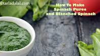 How To Make Spinach Puree and Blanched Spinach recipe - How to make How To Make Spinach Puree and Blanched Spinach How To Make Spinach Puree and Blanched Spinach recipe - How to make How To Make Spinach Puree and Blanched Spinach
