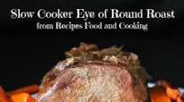 Slow Cooker Eye of Round Roast Slow Cooker Eye of Round Roast
