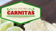 Gluten-Free Slow Cooker Carnitas Gluten-Free Slow Cooker Carnitas