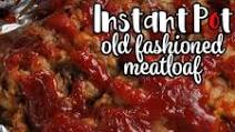 Instant Pot Old Fashioned Meatloaf Instant Pot Old Fashioned Meatloaf