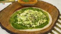 Palak Paneer Dosa Palak Paneer Dosa