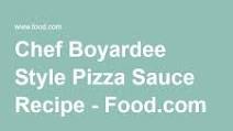 “Chef Boyardee Style” Pizza Sauce “Chef Boyardee Style” Pizza Sauce