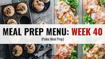 Meal Prep Menu: Week 40 Meal Prep Menu: Week 40