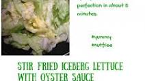 Stir Fried Iceberg Lettuce with Oyster Sauce Stir Fried Iceberg Lettuce with Oyster Sauce