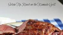 Sirloin Tip Roast on the Kamado Grill Sirloin Tip Roast on the Kamado Grill