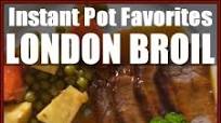 London Broil Recipe - Instant Pot Favorites London Broil Recipe - Instant Pot Favorites