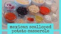 Mexican Scalloped Potato Casserole Mexican Scalloped Potato Casserole