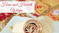 Ham and Havarti Wrap Ham and Havarti Wrap