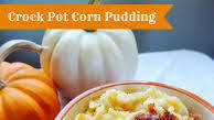 Crock Pot Corn Pudding Crock Pot Corn Pudding