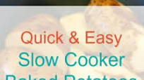 Quick & Easy “Set it & Go” Slow Cooker Baked Potatoes No oil, Foil or Butter Quick & Easy “Set it & Go” Slow Cooker Baked Potatoes No oil, Foil or Butter