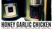 Honey Garlic Chicken Instant Pot Recipe | Large Family Dinners Honey Garlic Chicken Instant Pot Recipe | Large Family Dinners