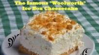 The Famous Woolworth Ice Box Cheesecake The Famous Woolworth Ice Box Cheesecake