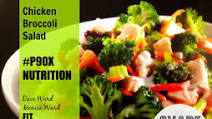 P90X SALAD RECIPES: Chicken Broccoli Salad P90X SALAD RECIPES: Chicken Broccoli Salad