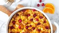 Orange Cranberry Overnight French Toast Bake Orange Cranberry Overnight French Toast Bake