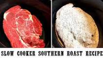Slow Cooker Southern Roast Recipe Slow Cooker Southern Roast Recipe