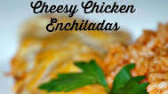 Cheesy Chicken Enchiladas Cheesy Chicken Enchiladas