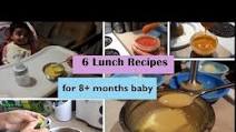 6 Lunch Recipes for 8+ months baby (Stage 3 - homemade baby food recipes) 8+ months babyfoodrecipes 6 Lunch Recipes for 8+ months baby (Stage 3 - homemade baby food recipes) 8+ months babyfoodrecipes