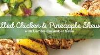 Grilled Chicken and Pineapple Skewers with Lemon-Cucumber Salsa Grilled Chicken and Pineapple Skewers with Lemon-Cucumber Salsa
