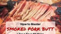 Smoked Pork Butt (Boston Butt) Smoked Pork Butt (Boston Butt)