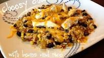 Cheesy Chicken with Beans and Rice Cheesy Chicken with Beans and Rice