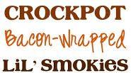 Crockpot Bacon Wrapped Smokies Crockpot Bacon Wrapped Smokies