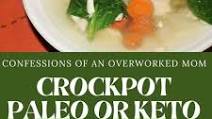Paleo Chicken Soup Recipe - Slow Cooker Paleo Chicken Soup Recipe - Slow Cooker