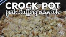 Crock Pot Pork Stuffing Casserole Crock Pot Pork Stuffing Casserole