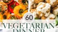 60 Vegetarian Dinner Mains 60 Vegetarian Dinner Mains