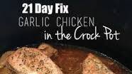 21 Day Fix Garlic Chicken in the Crock Pot 21 Day Fix Garlic Chicken in the Crock Pot
