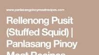 How to Cook Rellenong Pusit (Stuffed Squid) How to Cook Rellenong Pusit (Stuffed Squid)