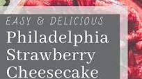 Philadelphia Strawberry Cheesecake Philadelphia Strawberry Cheesecake