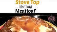 StoveTop Stuffing Meatloaf Recipe - (4.1/5) StoveTop Stuffing Meatloaf Recipe - (4.1/5)
