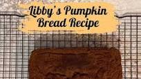 Libby’s Pumpkin Bread Recipe Libby’s Pumpkin Bread Recipe