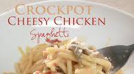 Crockpot Cheesy Chicken Spaghetti Crockpot Cheesy Chicken Spaghetti