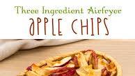 Air Fryer Apple Chips Air Fryer Apple Chips