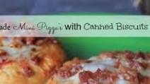 Easy Semi-Homemade Mini Pizza’s with Canned Biscuits Easy Semi-Homemade Mini Pizza’s with Canned Biscuits