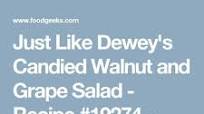 Just Like Dewey's Candied Walnut and Grape Salad Just Like Dewey's Candied Walnut and Grape Salad