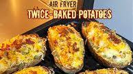 Air Fryer Twice-Baked Potatoes Air Fryer Twice-Baked Potatoes