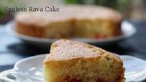 Eggless Rava Cake with Whole Wheat Flour | Eggless semolina cake